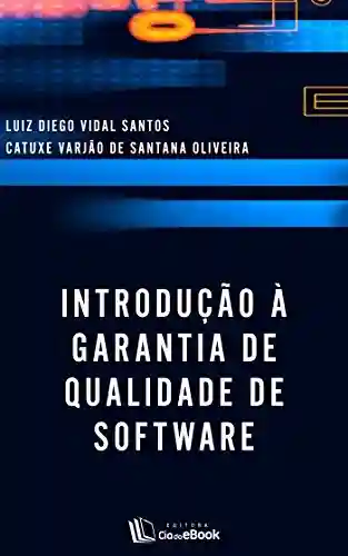 Capa do livro: Introdução à garantia de qualidade de software - Ler Online pdf