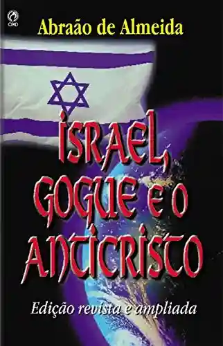 Livro PDF: Israel, Gogue e o Anticristo