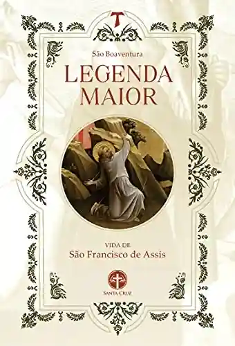 Livro PDF Legenda Maior: Vida de São Francisco de Assis
