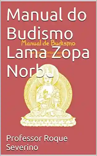 Capa do livro: Manual do Budismo Lama Zopa Norbu - Ler Online pdf