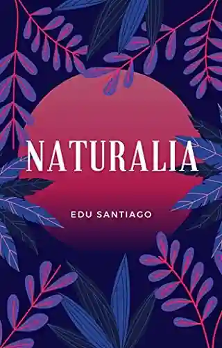 Capa do livro: Naturalia - Ler Online pdf