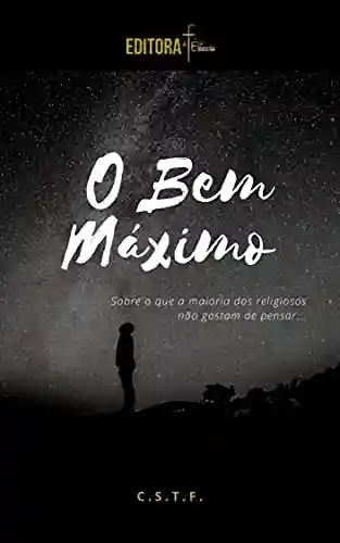 Livro PDF: O BEM MAXIMO