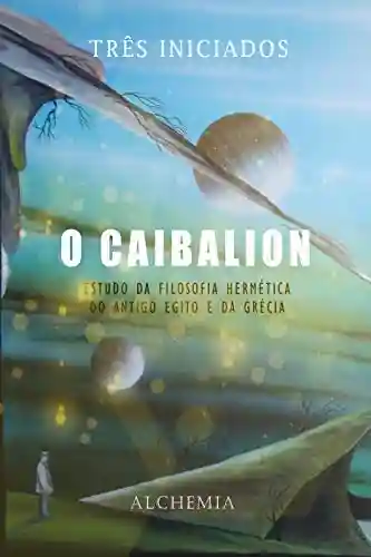 Livro PDF: O Caibalion
