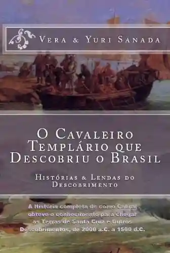 Livro PDF: O Cavaleiro Templário que Descobriu o Brasil