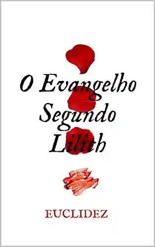 Livro PDF O Evangelho Segundo Lilith