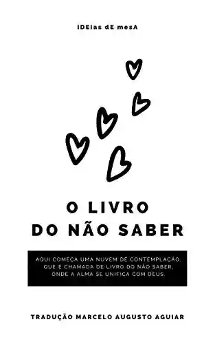 Livro PDF O Livro do Não Saber: Onde a Alma se Unifica com Deus