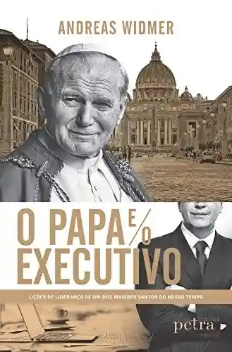 Capa do livro: O Papa e o executivo - Ler Online pdf