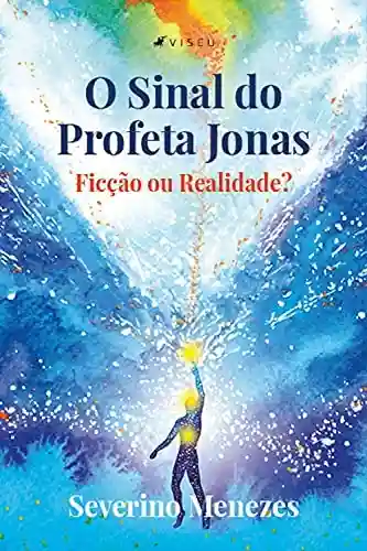 Livro PDF: O sinal do Profeta Jonas: ficção ou realidade?