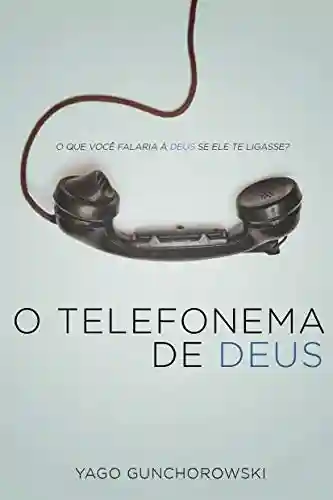 Capa do livro: O Telefonema de Deus - Ler Online pdf
