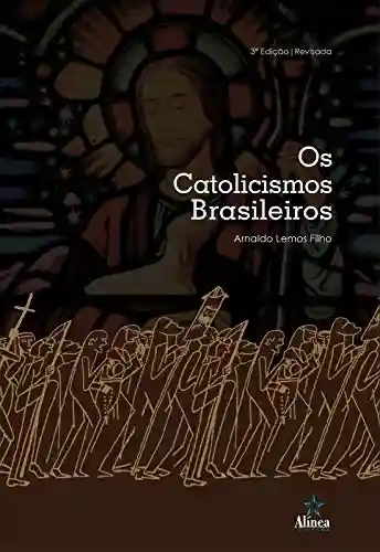 Capa do livro: Os catolicismos brasileiros - Ler Online pdf