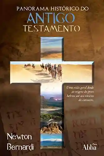 Livro PDF: Panorama Histórico: do Antigo Testamento