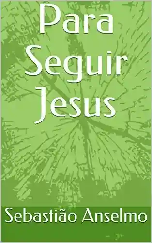 Livro PDF: Para Seguir Jesus