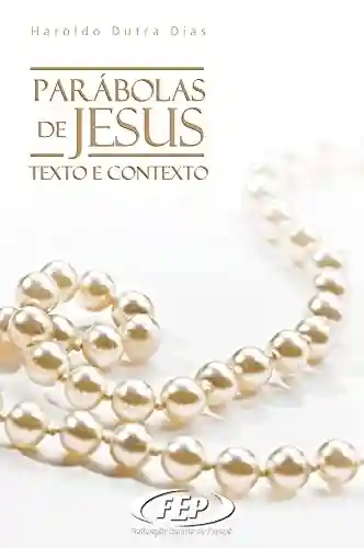 Livro PDF: Parábolas de Jesus: texto e contexto