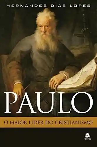 Livro PDF: Paulo – o maior líder do cristianismo