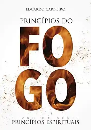 Livro PDF Princípios do Fogo (Princípios Espirituais)