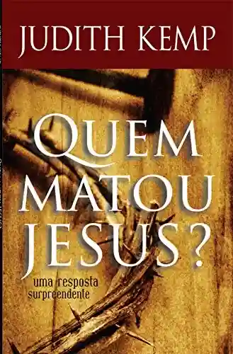 Livro PDF Quem matou Jesus?