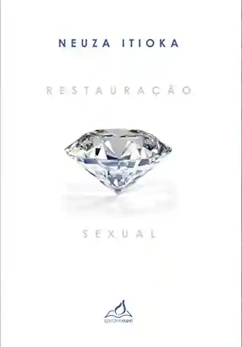 Capa do livro: RESTAURAÇÃO SEXUAL - Ler Online pdf
