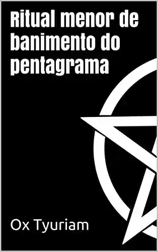 Livro PDF: Ritual menor de banimento do pentagrama