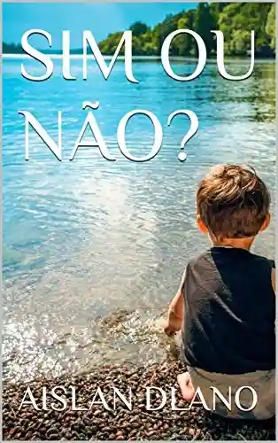 Capa do livro: SIM OU NÃO? - Ler Online pdf