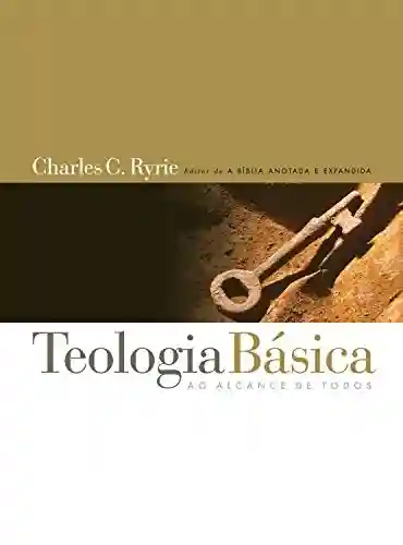 Livro PDF: Teologia básica: Um guia sistemático popular para entender a verdade bíblica