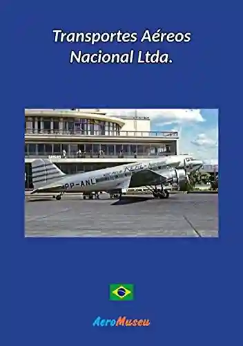 Capa do livro: Transportes Aéreos Nacional Ltda - Ler Online pdf