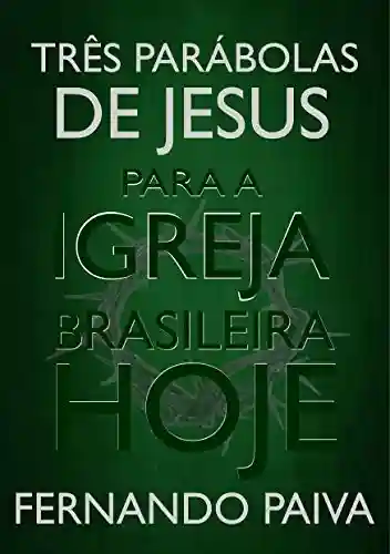 Livro PDF: Três Parábolas de Jesus para a Igreja Brasileira Hoje