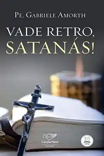 Capa do livro: Vade retro, satanás! - Ler Online pdf