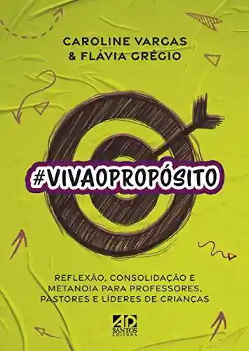Livro PDF: #VIVAOPROPÓSITO