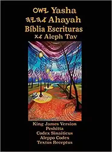 Livro PDF: Yasha ???? Ahayah Biblia Escrituras Aleph Tav (Portuguese Edition YASAT Study Bible): Portuguese Edition