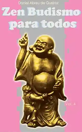 Livro PDF: Zen Budismo Para Todos Vol. IV: Maitreya é você