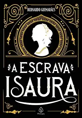 Capa do livro: A escrava Isaura (Clássicos da literatura) - Ler Online pdf