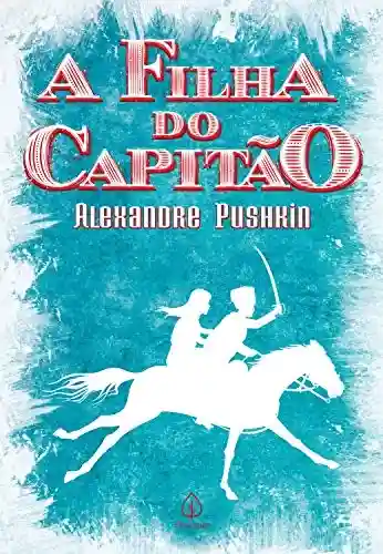 Livro PDF A filha do capitão (Clássicos da literatura mundial)