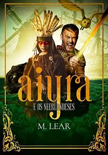 Capa do livro: Aiyra e os Neerlandeses br - Ler Online pdf