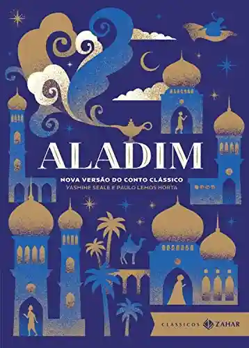 Capa do livro: Aladim: edição bolso de luxo: Nova versão do conto clássico (Clássicos Zahar) - Ler Online pdf
