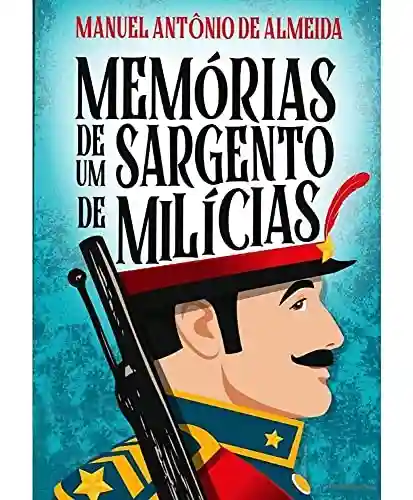 Capa do livro: As Memórias De um Sargento De Milícias - Ler Online pdf