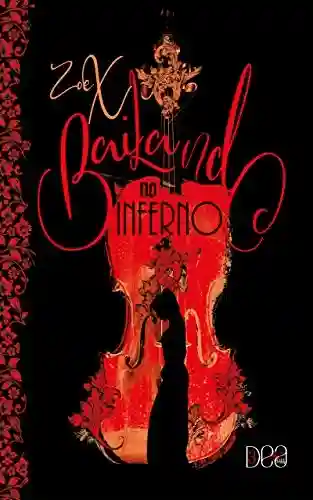 Capa do livro: Bailando no Inferno: Dark Romance - Ler Online pdf