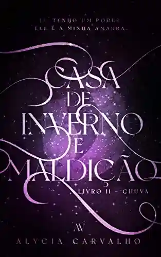 Livro PDF Chuva (Casa de Inverno e Maldição Livro 2)