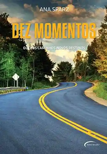 Capa do livro: Dez momentos - Ler Online pdf