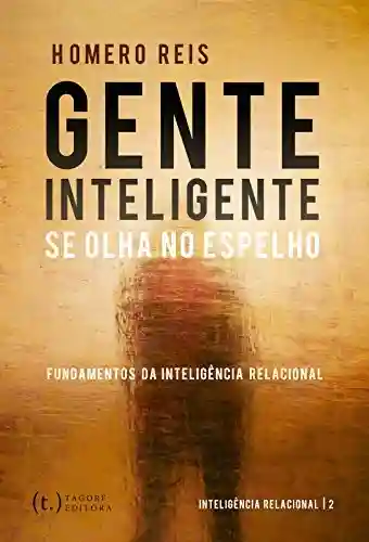 Livro PDF Gente Inteligente se Olha no Espelho