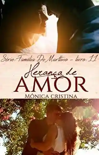 Livro PDF Herança de Amor (Família De Marttino Livro 11)