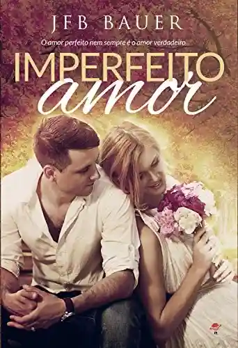 Capa do livro: Imperfeito amor - Ler Online pdf