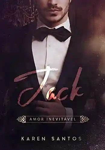 Capa do livro: Jack: Amor Inevitável (Os Irmãos Hunt Livro 2) - Ler Online pdf
