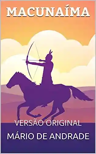 Livro PDF MACUNAÍMA: VERSÃO ORIGINAL