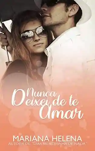 Livro PDF Nunca Deixei de te Amar