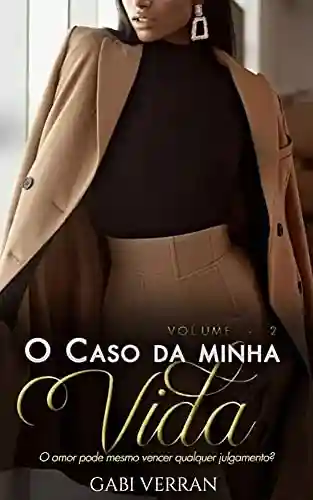 Livro PDF: O CASO DA MINHA VIDA – VOLUME II