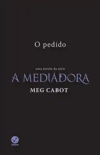 Livro PDF O pedido – A mediadora