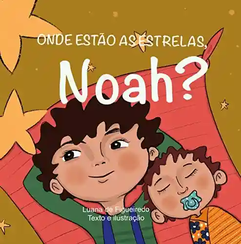 Livro PDF Onde estão as estrelas, Noah?