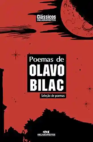 Capa do livro: Poemas de Olavo Bilac: Seleção de Poemas (Clássicos Melhoramentos) - Ler Online pdf