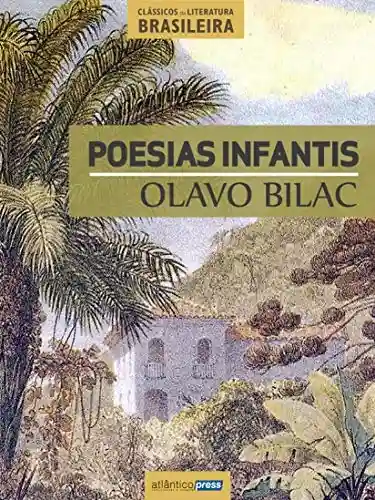 Capa do livro: Poesias Infantis (Clássicos de Literatura Brasileira Livro 13) - Ler Online pdf