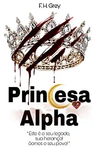 Livro PDF: Princesa Alpha